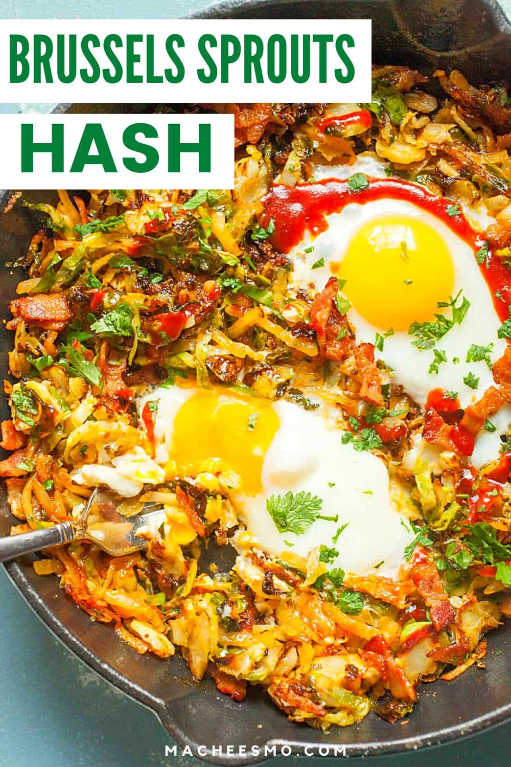 Brussels Sprouts Breakfast Hash with Bacon Macheesmo