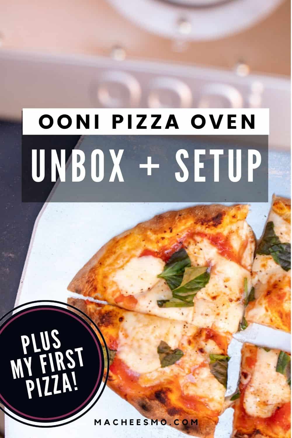 Ooni Pizza Oven Setup Plus First Pizza Macheesmo
