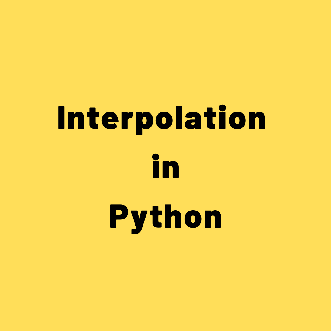 Interpolation in Python How to interpolate missing data, formula and