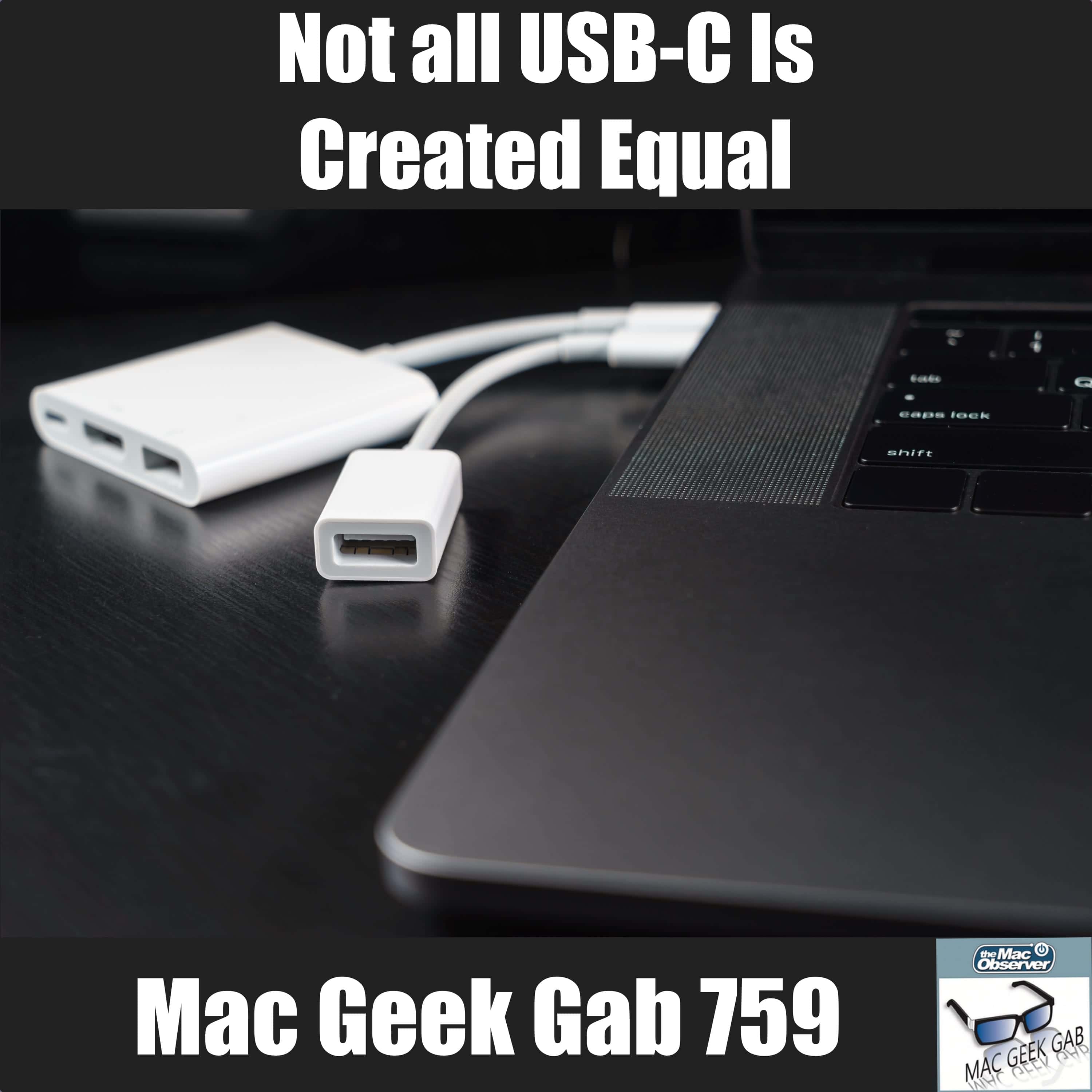 Not all USBC Is Created Equal Mac Geek Gab 759 The Mac Observer