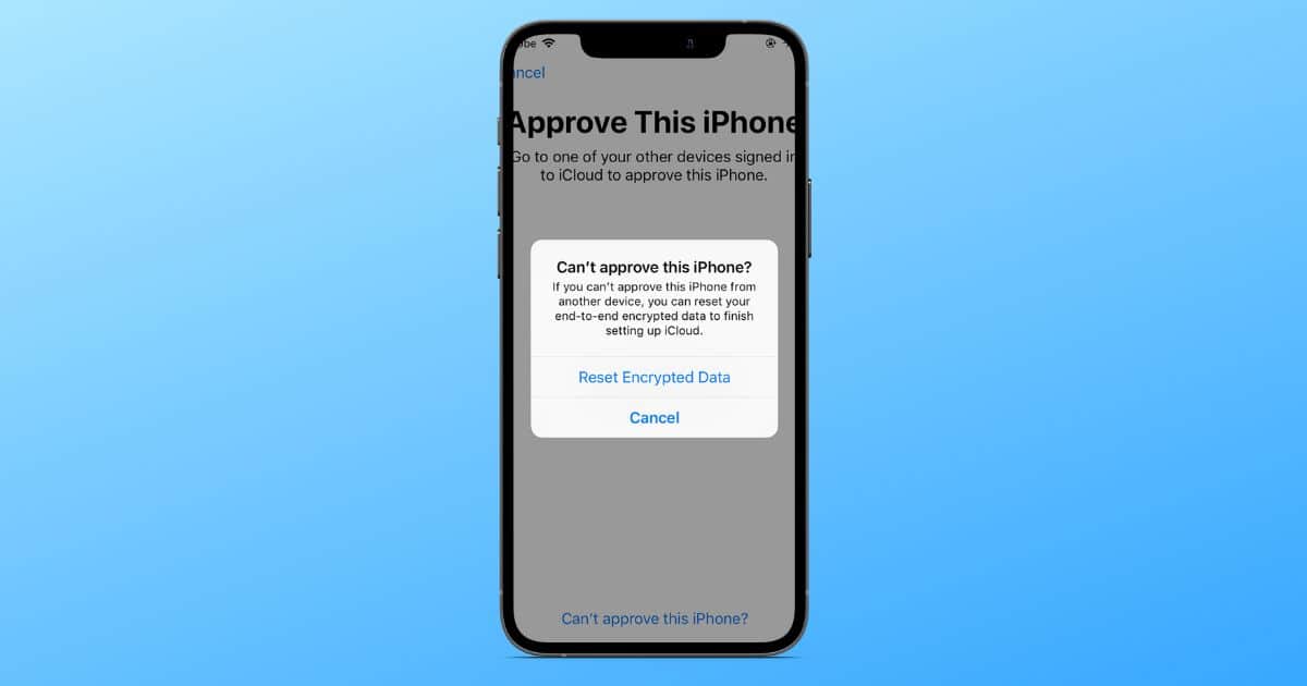 What Does 'Reset EndtoEnd Encrypted Data' Notification on iPhone Mean