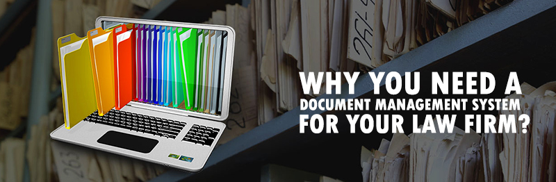 Why you need a document management system for your law
