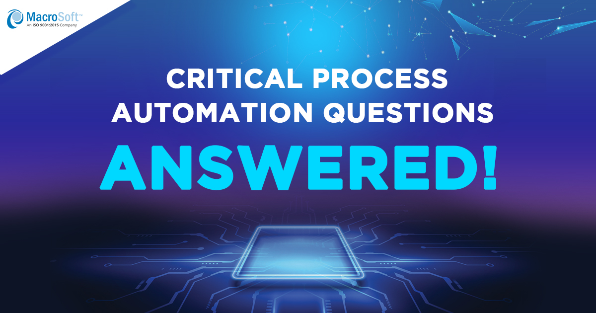 9 Critical Process Automation Questions Answered!