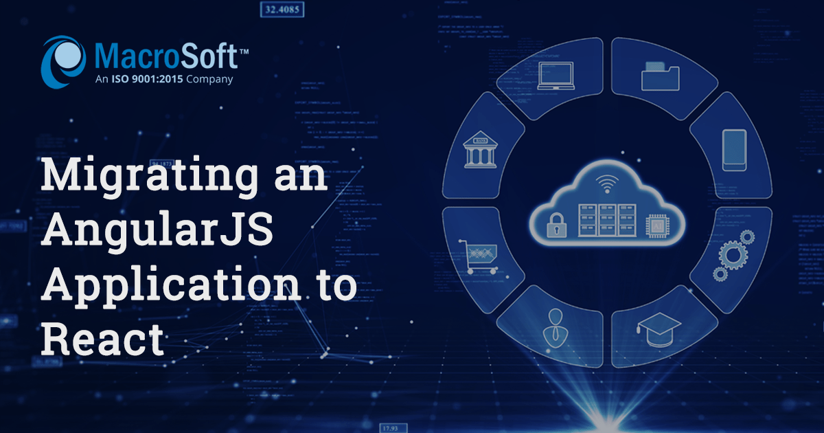 6 Best Practices in Migrating AngularJS to React Macrosoft Inc