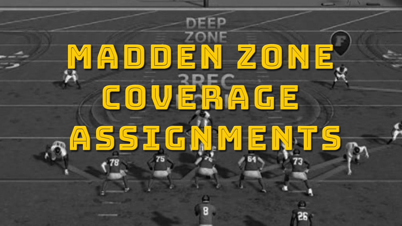 Madden Zone Coverage Assignments