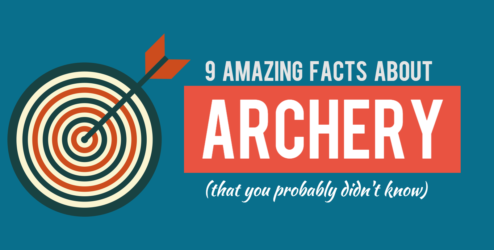 9 Amazing Facts about Archery (Infographic) Mad Max Adventures