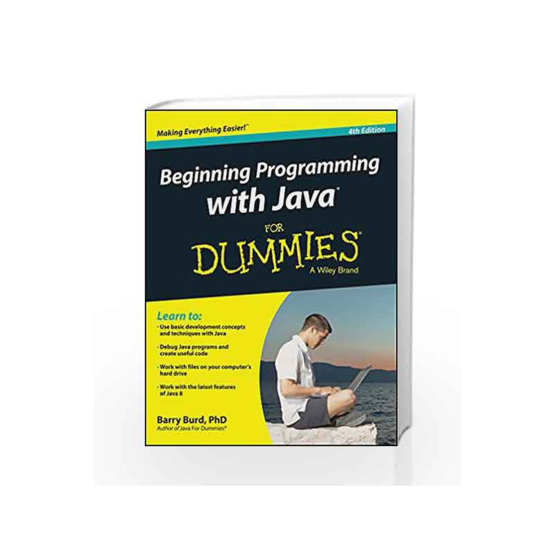 Beginning Programming with Java for Dummies, 4ed by Barry BurdBuy Online Beginning Programming