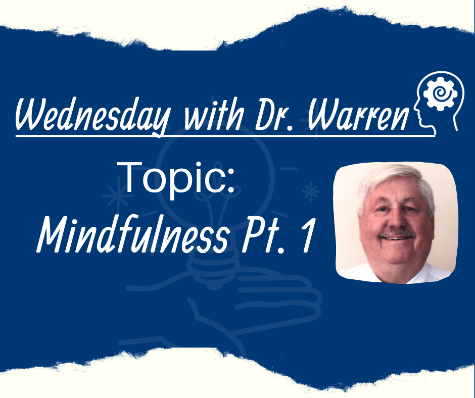 Wednesday With Dr. Warren Mindfulness Pt. 1 Magdala House