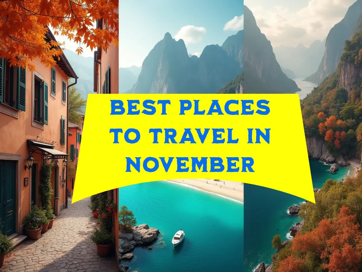 Top 12 Best Places to Travel in November