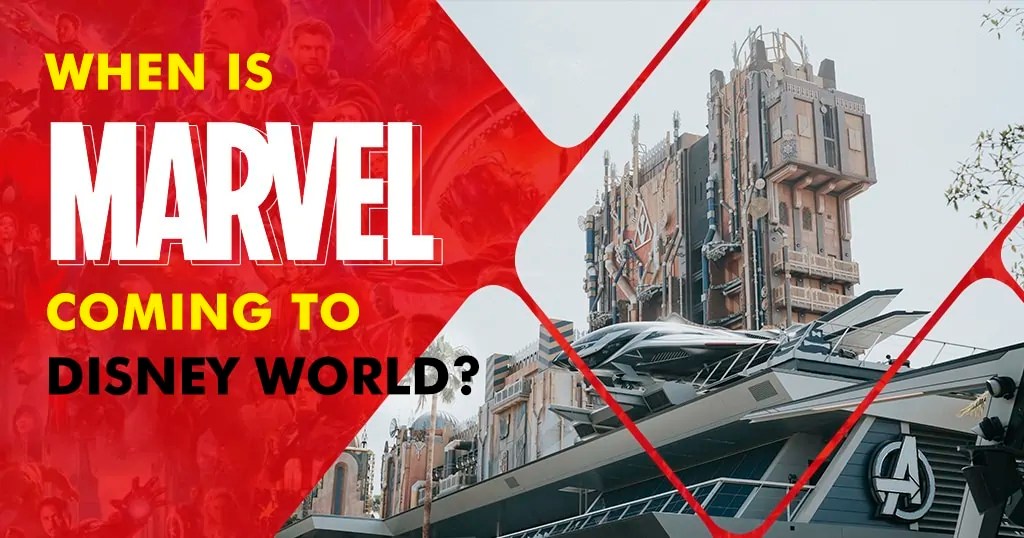 Why Marvel Can’t Come To Disney World Magical Guides