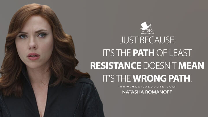 the path of least resistance quote Just Because It's The Path Of Least Resistance Doesn't Mean It's The Wrong Path. - Magicalquote
