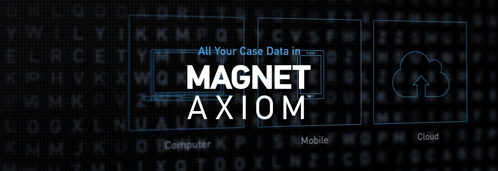All Your Case Data in AXIOM Pt 1 — Why It Matters