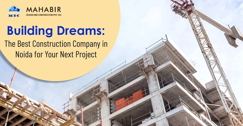 Premier Construction Company in Delhi Building Dreams