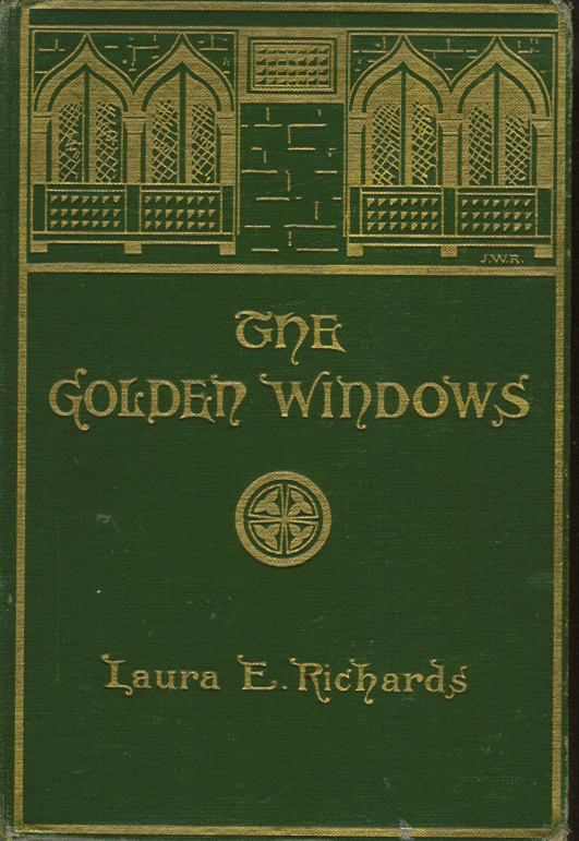 The Baldwin Project The Golden Windows by Laura E. Richards