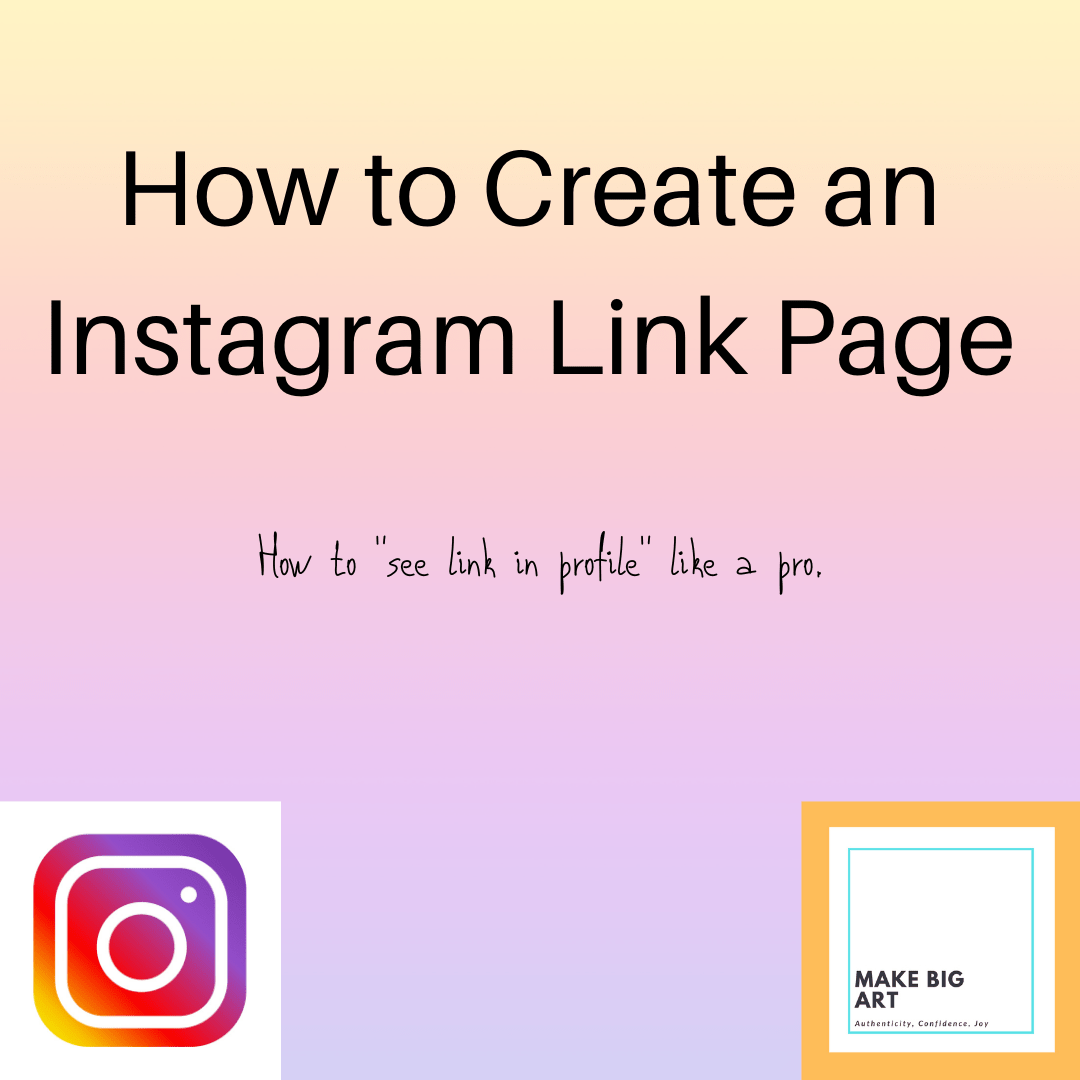 How to Create an Instagram Link Page Make Big Art
