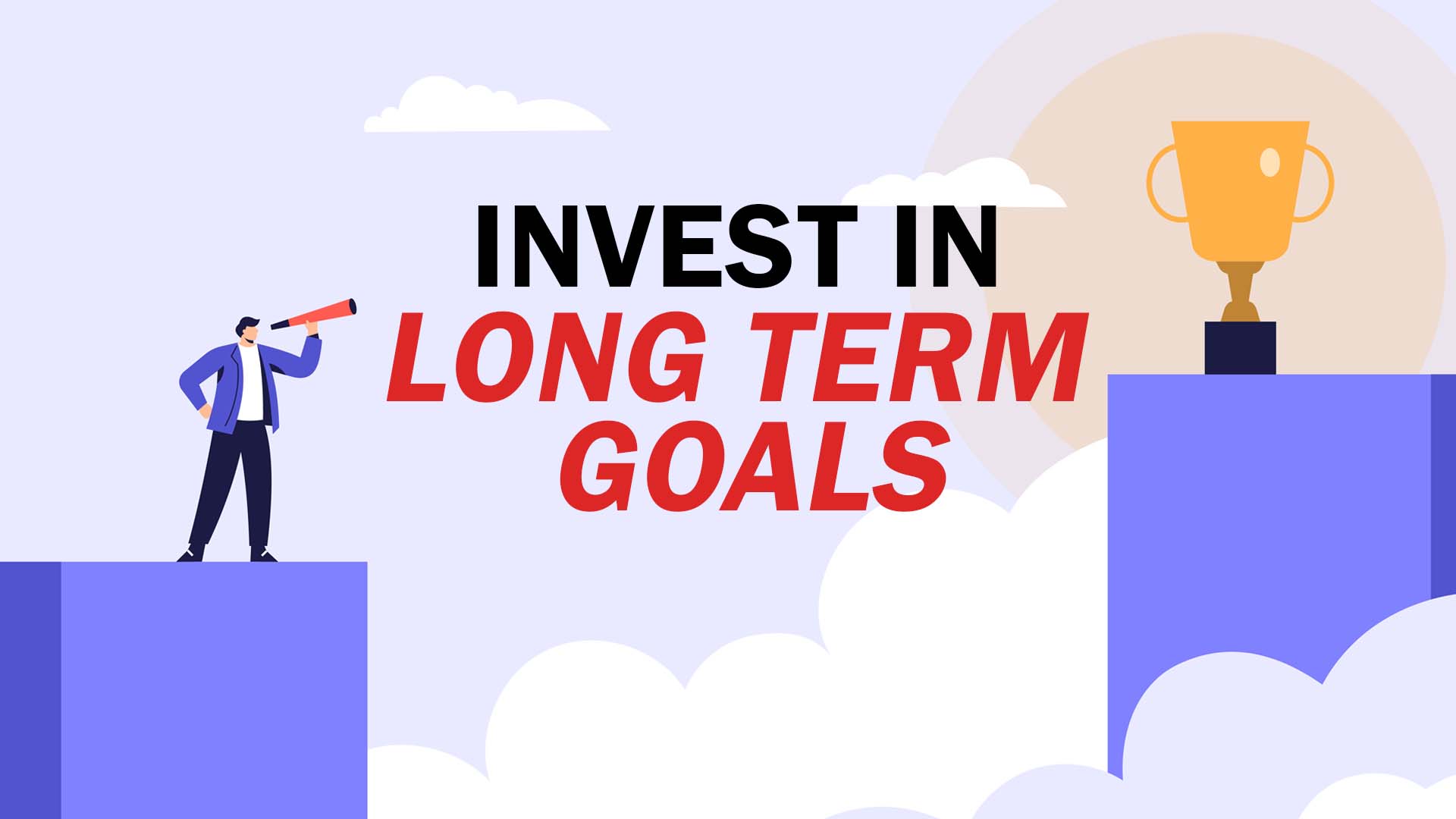 Invest in LongTerm Goals Make Me Better