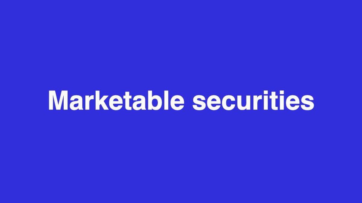 Marketable securities meaning, types, and more MakeMoney.ng