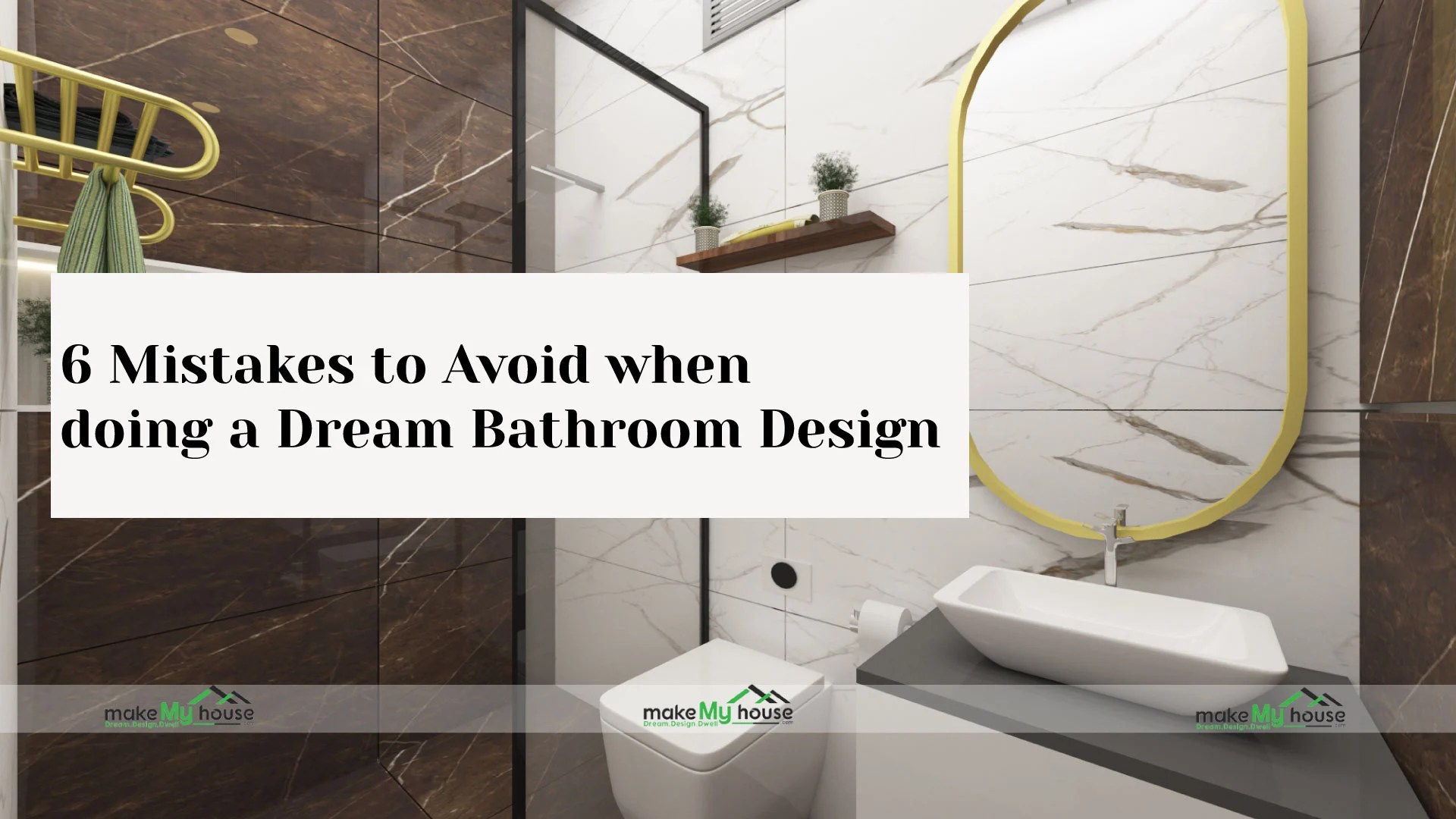 6 Mistakes to Avoid When Doing a Dream Bathroom Design