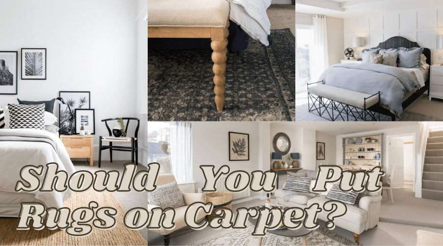Rugs on Carpet? Should You Go For It? Yes!