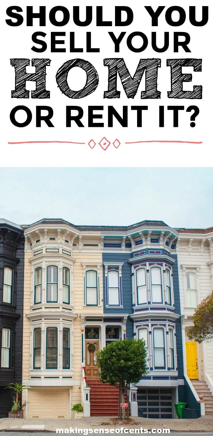 Should I rent or sell my house? pros and cons