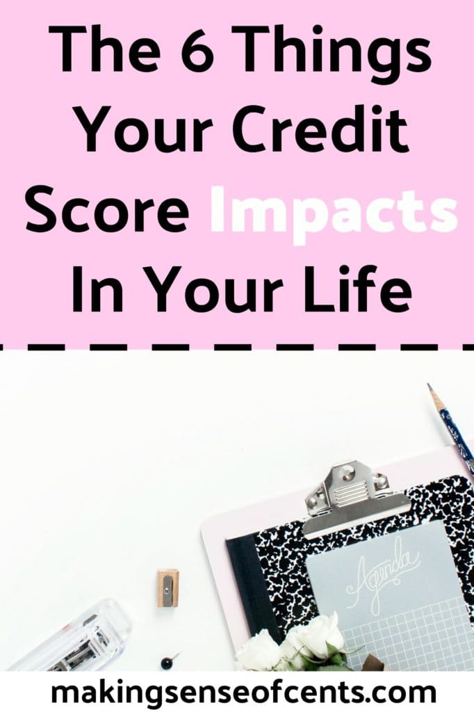 What Does Your Credit Score Impact? Making Sense Of Cents