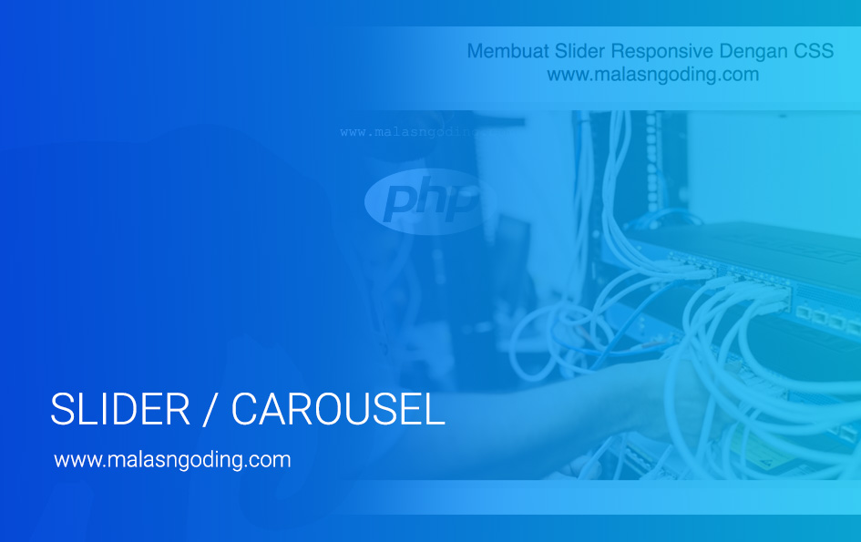 Membuat Slider Responsive Dengan CSS Malas Ngoding