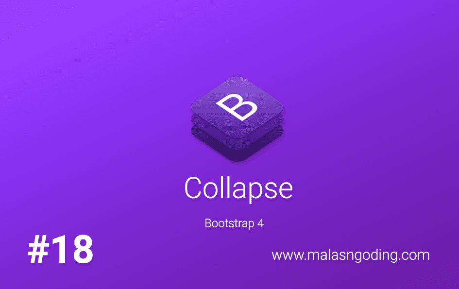 Tutorial Bootstrap 4 18 Collapse Bootstrap 4 Malas Ngoding