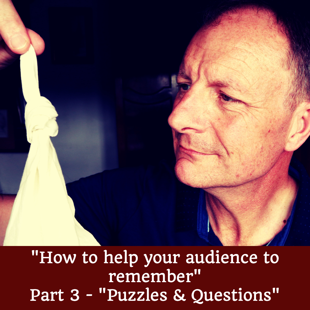 “How to help your audience to remember” Part 3 “Puzzles and questions