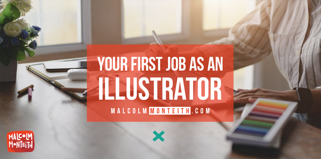 How to Get Your First Illustration Job (With 2 Important Things