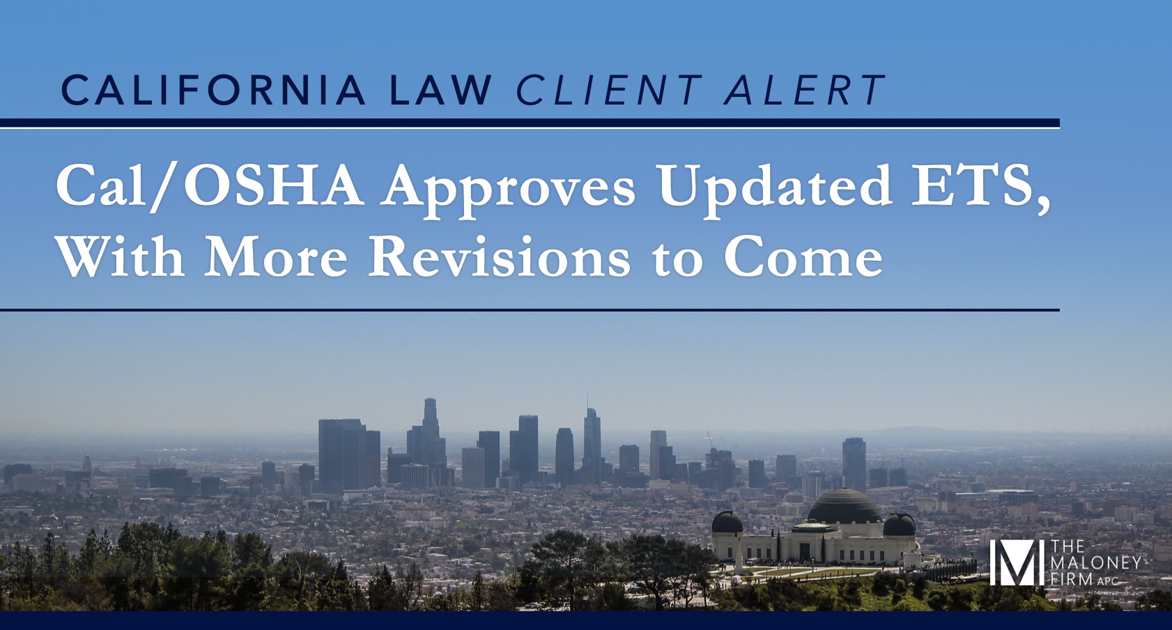 Cal/OSHA Approves Updated ETS, With More Revisions to Come The