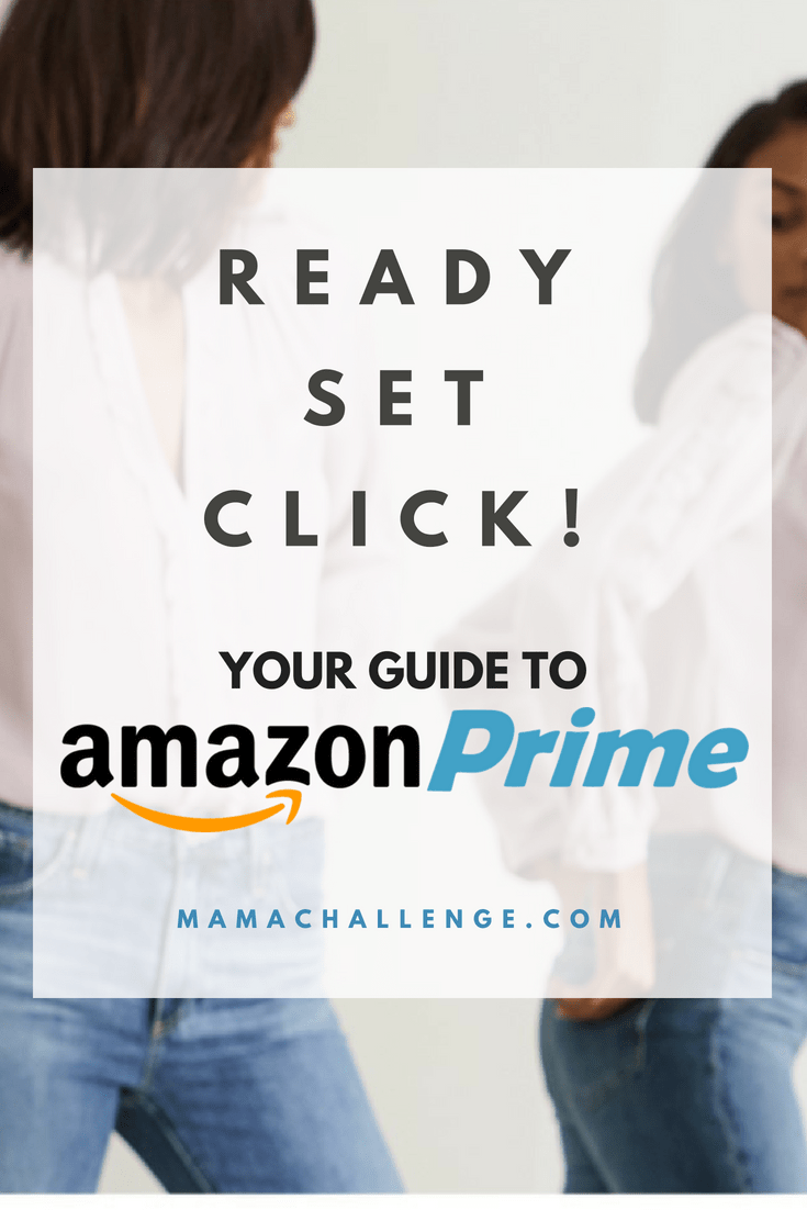 Ready, Set, Click Your Guide to Amazon Prime