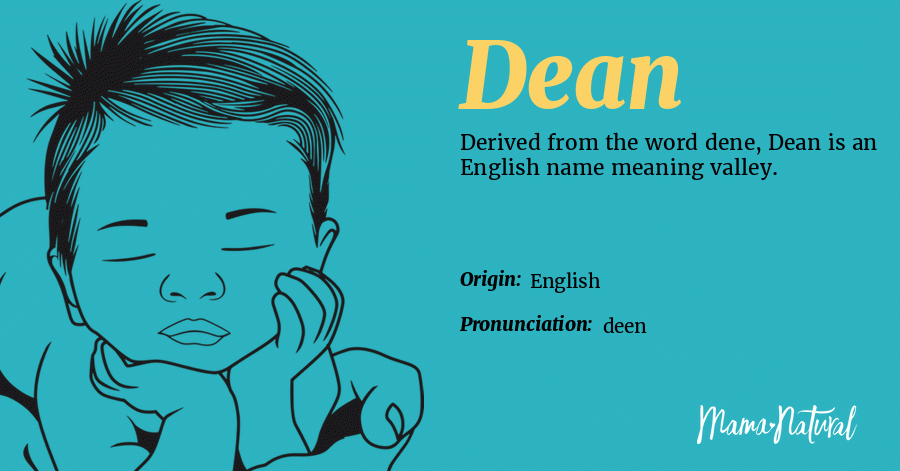 Dean Name Meaning, Origin, Popularity, Boy Names Like Dean Mama Natural
