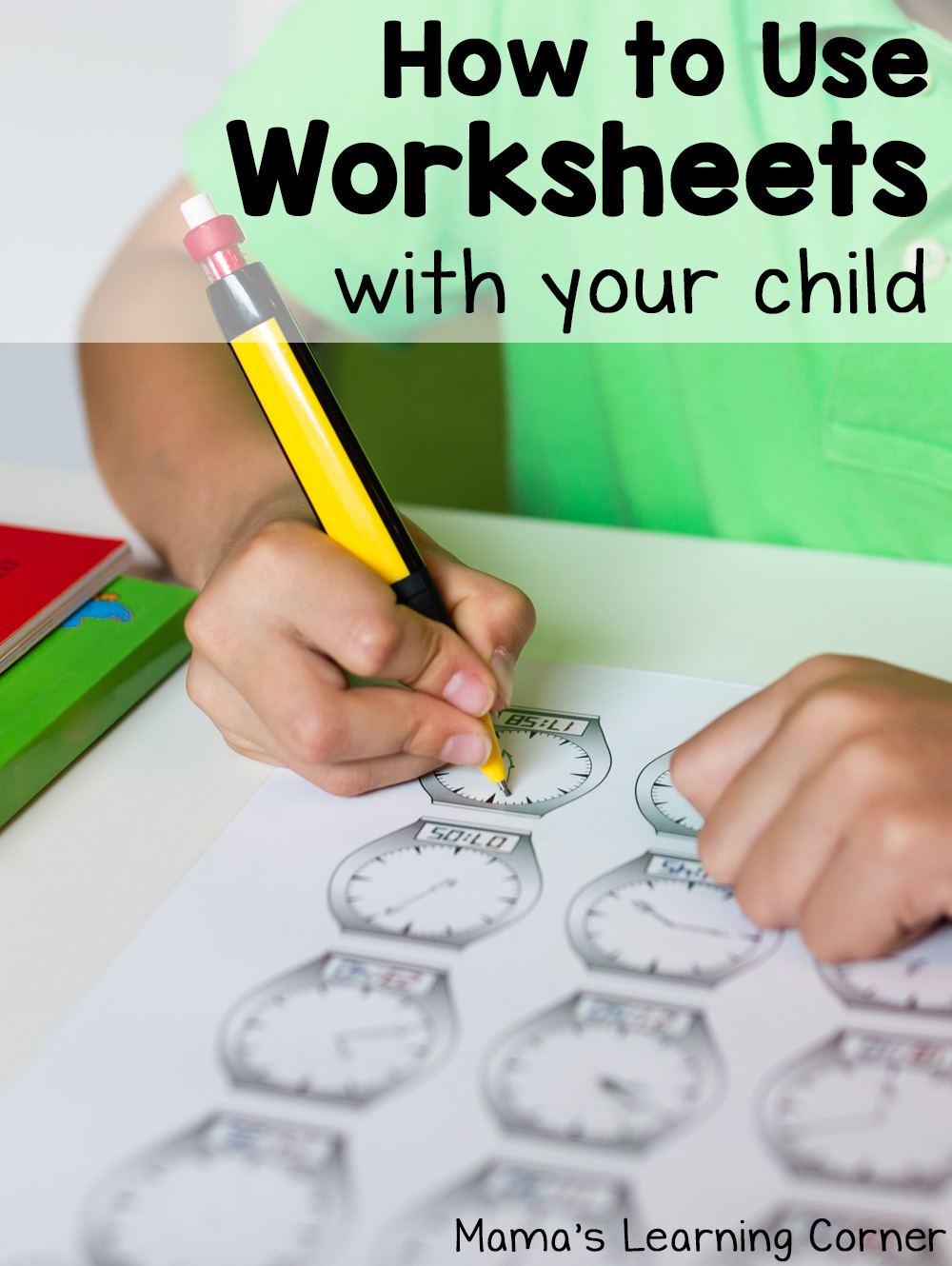 how to use worksheets with your child mamas learning corner