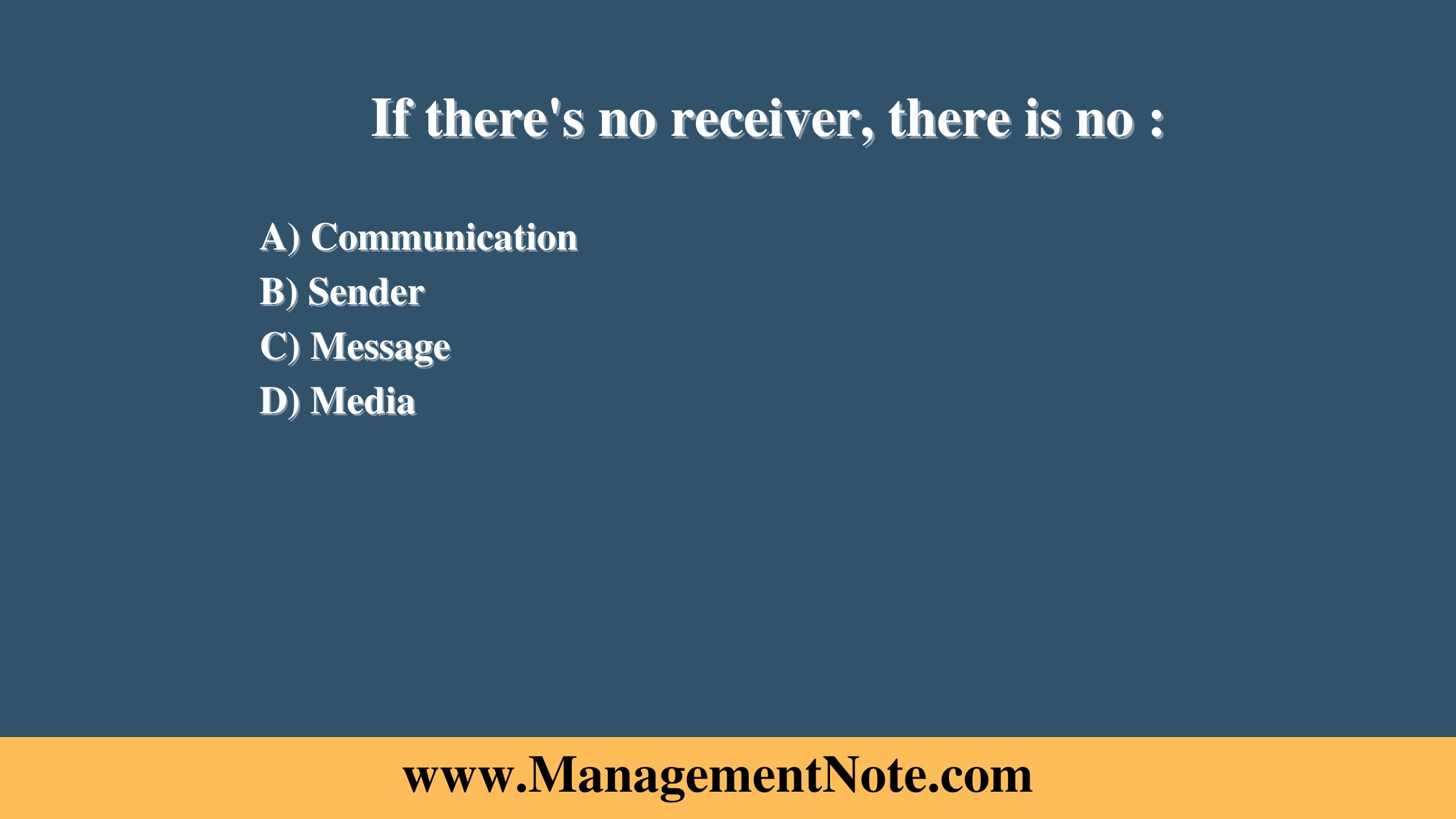 If there's no receiver, there is no