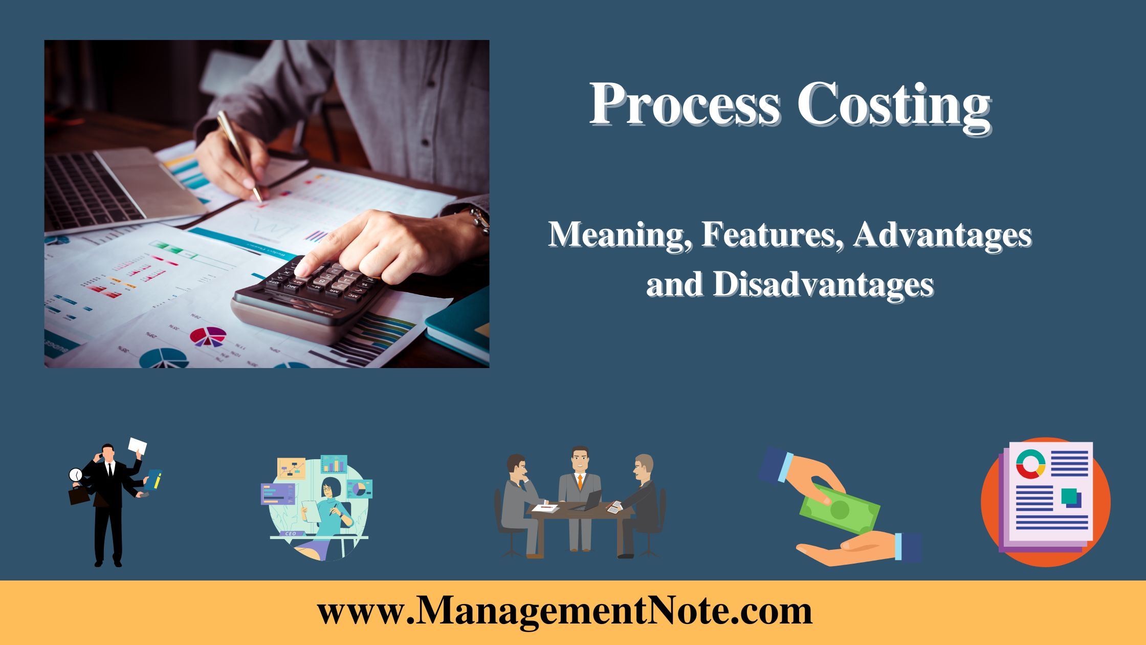 Process Costing Meaning, Features, Advantages and Disadvantages