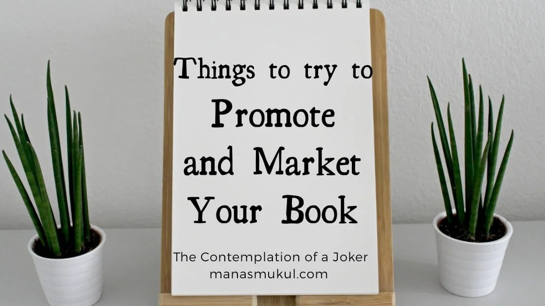 Things to try to Promote and Market Your Book