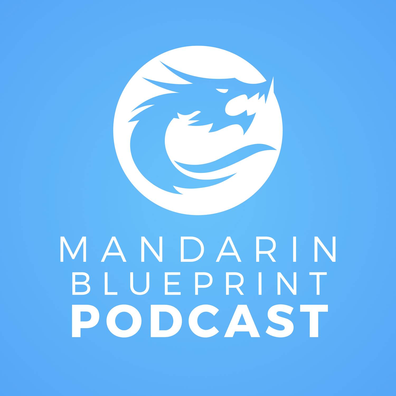 Mandarin Blueprint Listen via Stitcher for Podcasts