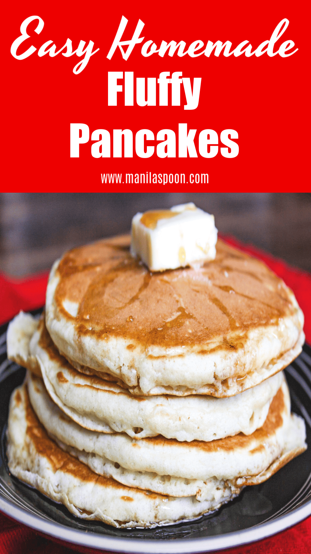 Easy Homemade Fluffy Pancakes Manila Spoon