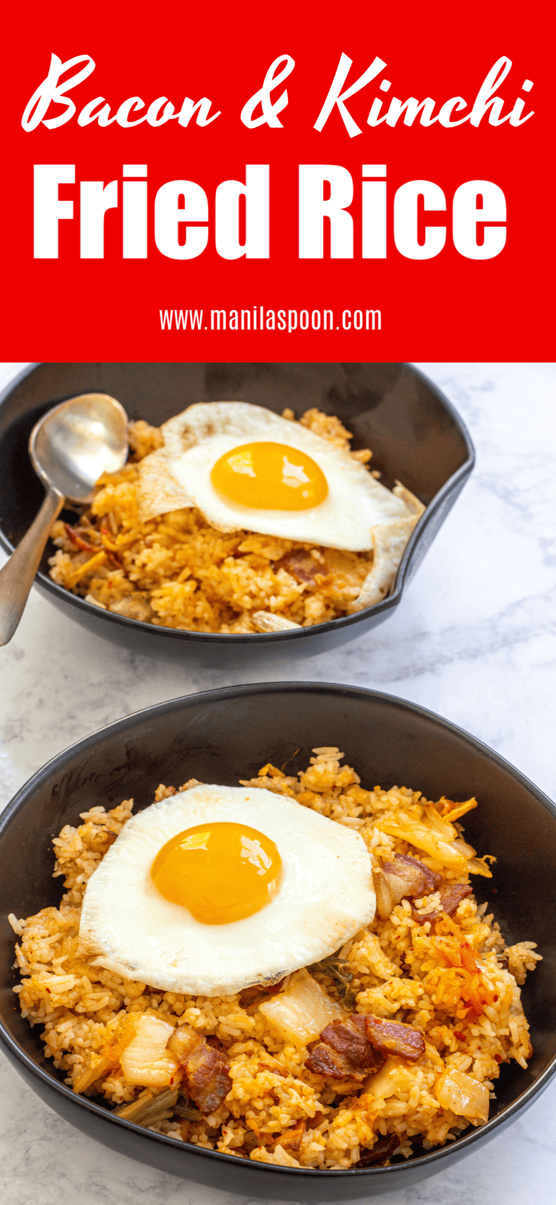 Bacon and Kimchi Fried Rice Manila Spoon