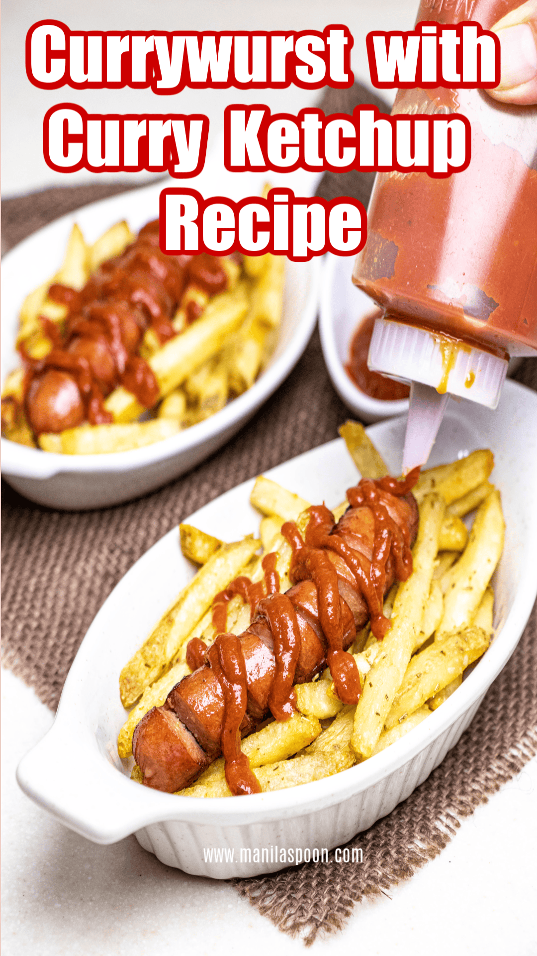 Currywurst with Curry Ketchup Recipe Manila Spoon