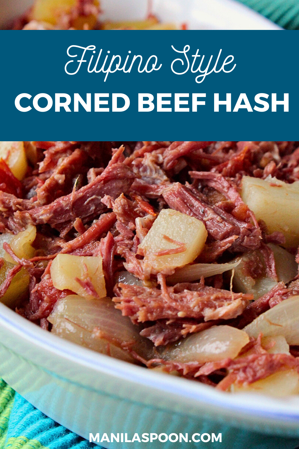 Corned Beef Hash (Filipino Style) Manila Spoon