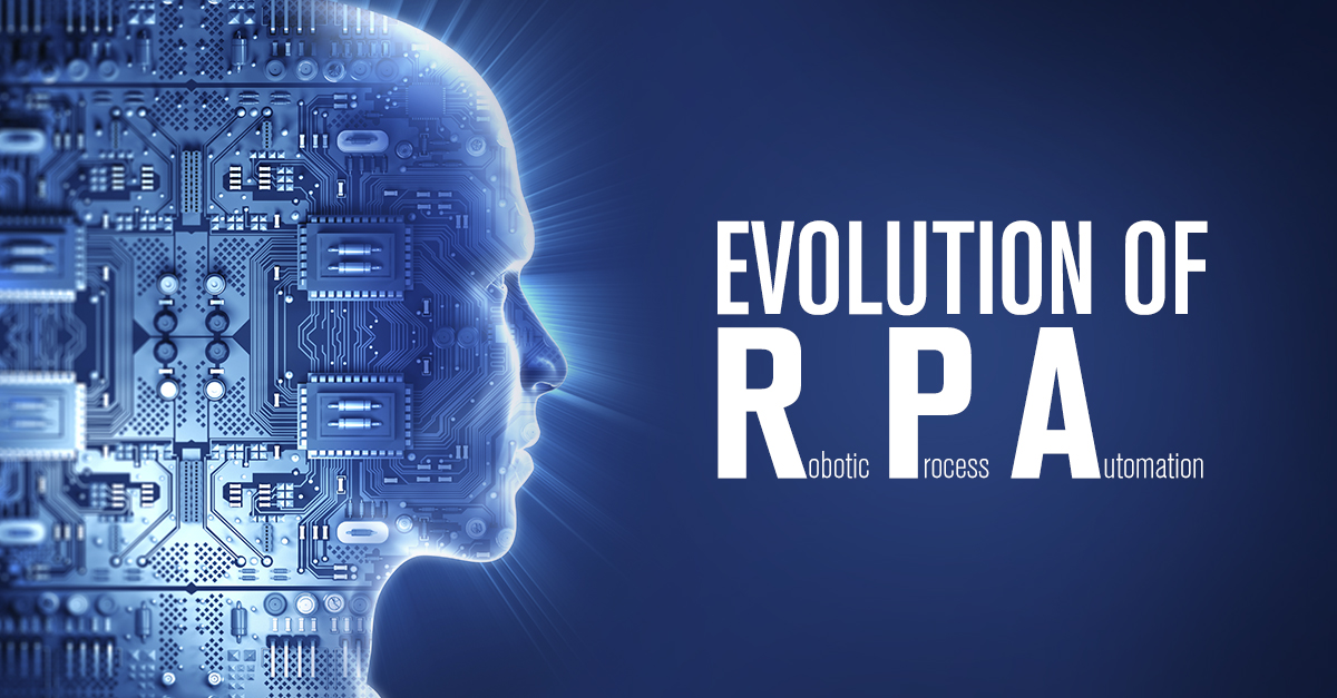 Robotic Process Automation(RPA) to Intelligent Automation evolution
