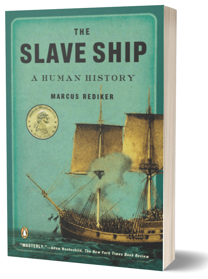 The Slave Ship Marcus Rediker