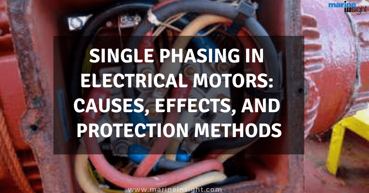 Single Phasing In Electrical Motors Causes Effects And Protection Methods