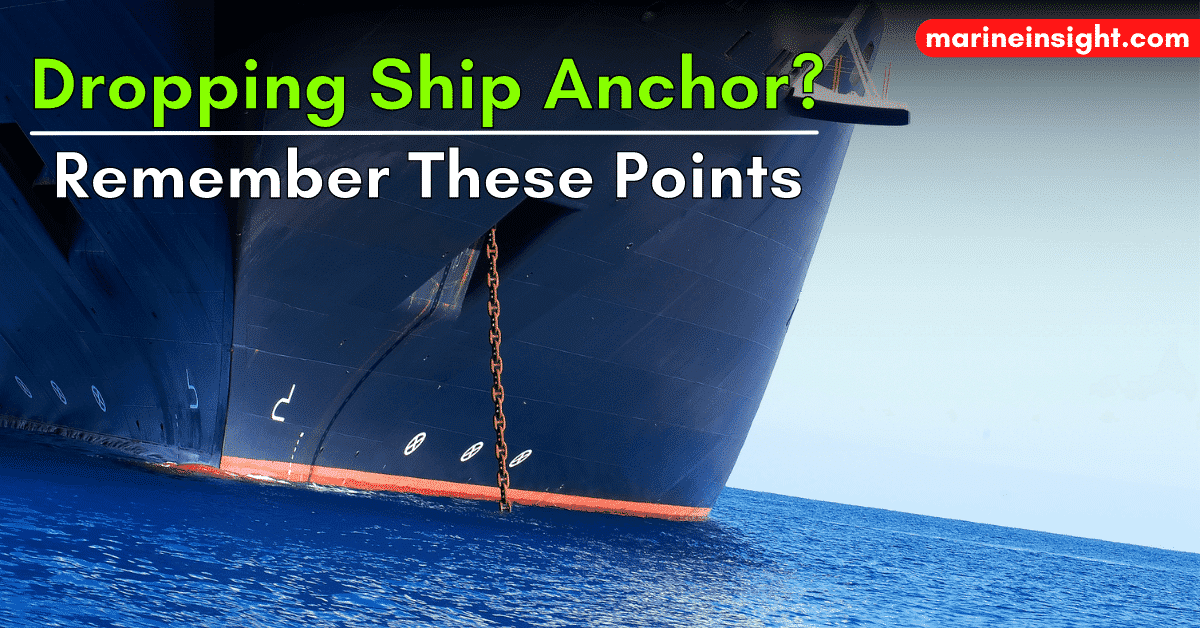 9 Points to Remember When Dropping Ship Anchor in Emergency