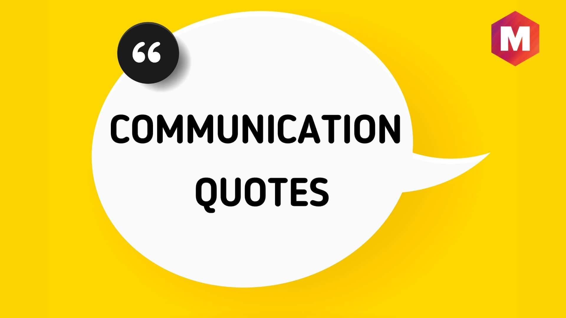 11 Communication Quotes and Sayings for Businesses Marketing91