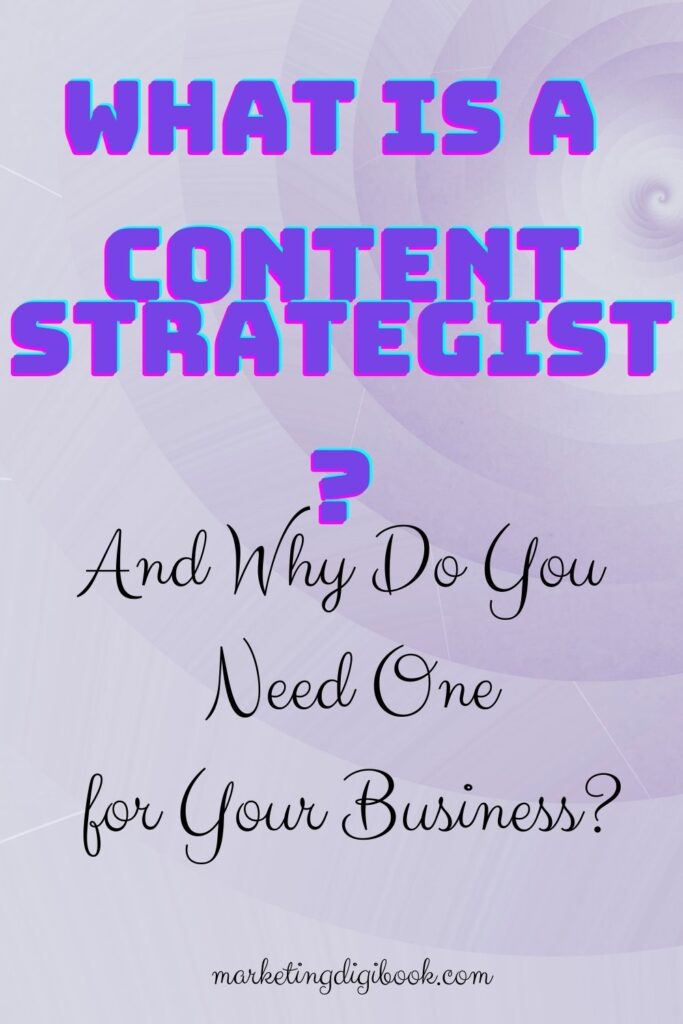 What's a Content Strategist? And Why Your Business Needs One?