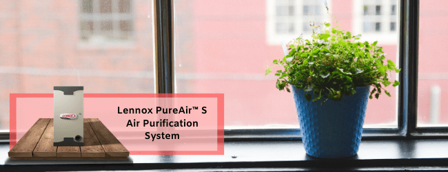 Lennox PureAir S Air Purification System - Marsh Heating