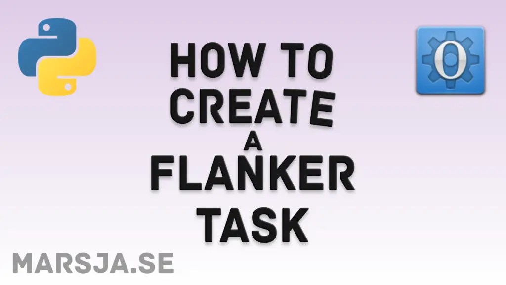 Performance in this task was compared between the. OpenSesame Tutorial - How to Create a Flanker Task - Erik ...