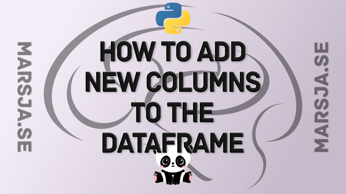 Adding New Columns to a Dataframe in Pandas (with Examples)